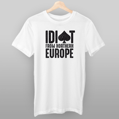 T-shirt Poker Idiot from northern Europe hvit