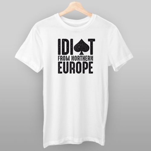 T-shirt Poker Idiot from northern Europe hvit