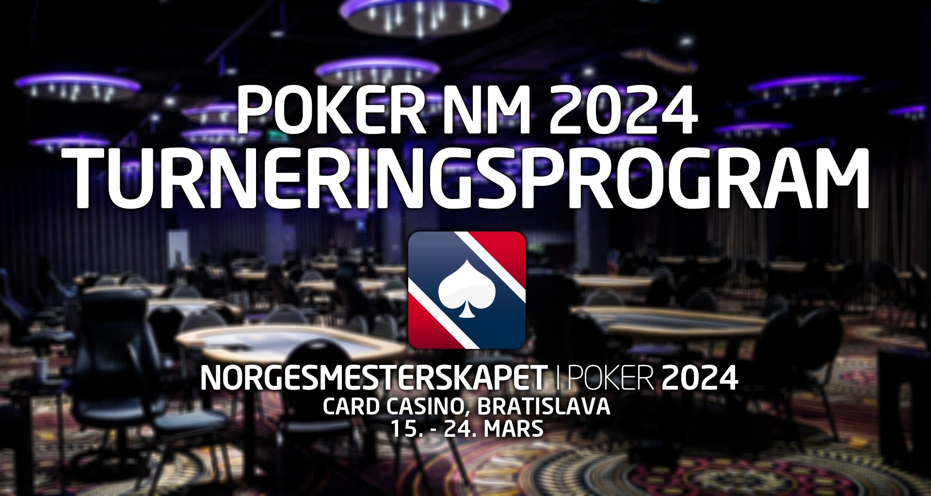 Turneringsprogram Poker NM 2024 Poker.no